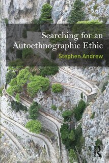 Front cover_Searching For An Autoethnographic Ethic