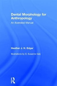 Couverture_Dental Morphology For Anthropology
