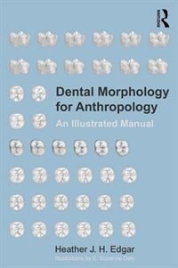 Front cover_Dental Morphology For Anthropology