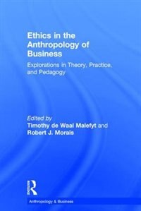 Front cover_Ethics In The Anthropology Of Business