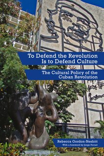 Couverture_To Defend The Revolution Is To Defend Culture