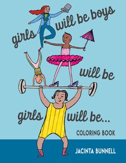 Couverture_Girls Will Be Boys Will Be Girls. . . Coloring Book