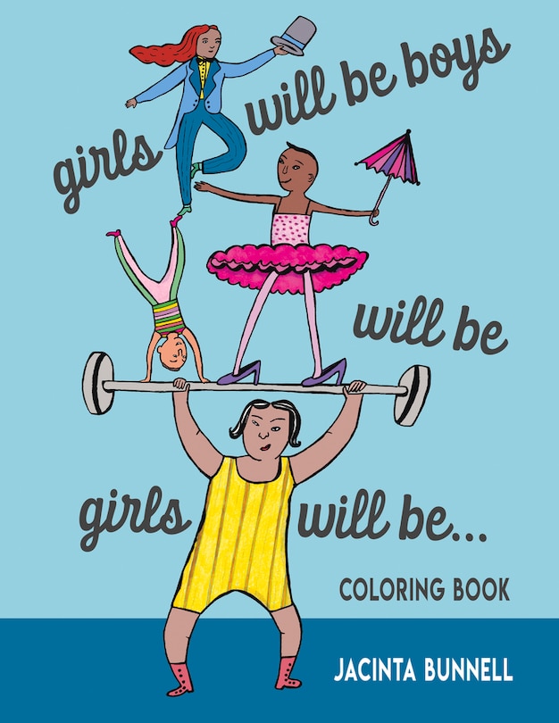 Couverture_Girls Will Be Boys Will Be Girls. . . Coloring Book