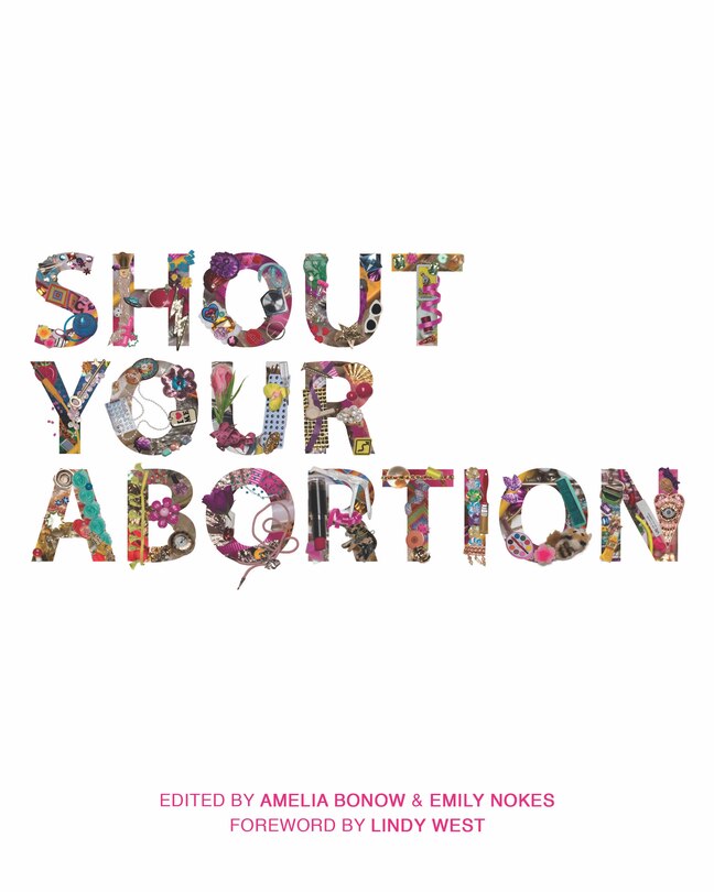 Front cover_Shout Your Abortion