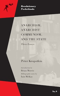 Front cover_Anarchism, Anarchist Communism, And The State