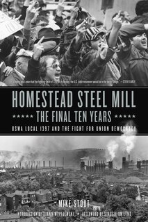 Couverture_Homestead Steel Mill–the Final Ten Years