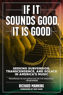 Front cover_If It Sounds Good, It Is Good