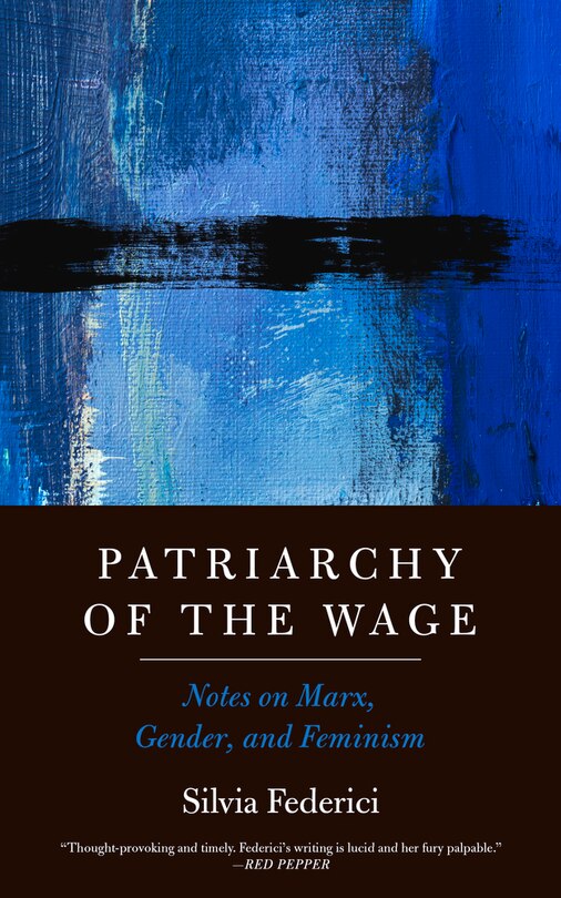 Front cover_Patriarchy Of The Wage