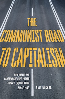 Front cover_The Communist Road To Capitalism
