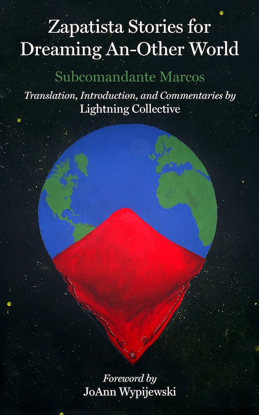 Front cover_Zapatista Stories for Dreaming An Other World
