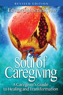 Front cover_The Soul of Caregiving (Revised Edition)