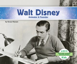 Couverture_Walt Disney: Animator & Founder