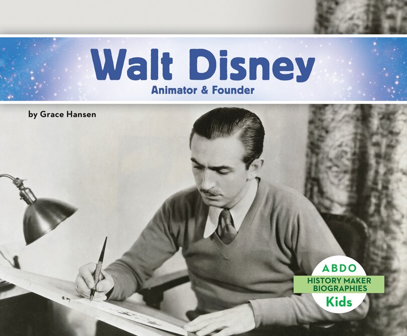 Couverture_Walt Disney: Animator & Founder
