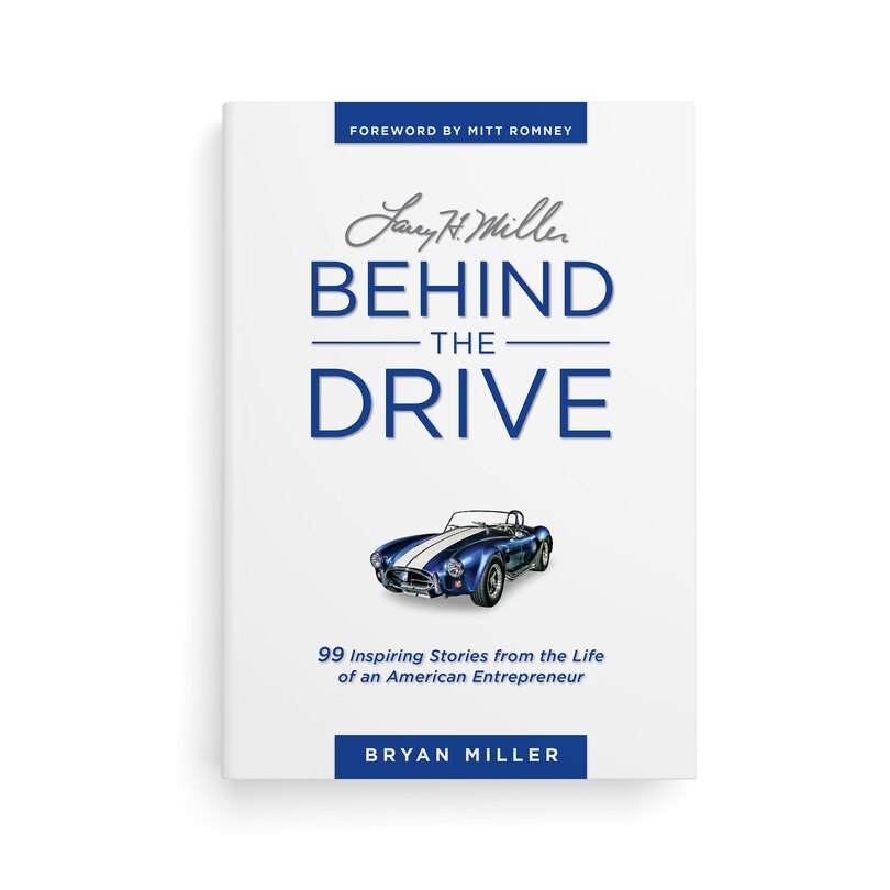 Front cover_Larry H. Miller--Behind the Drive