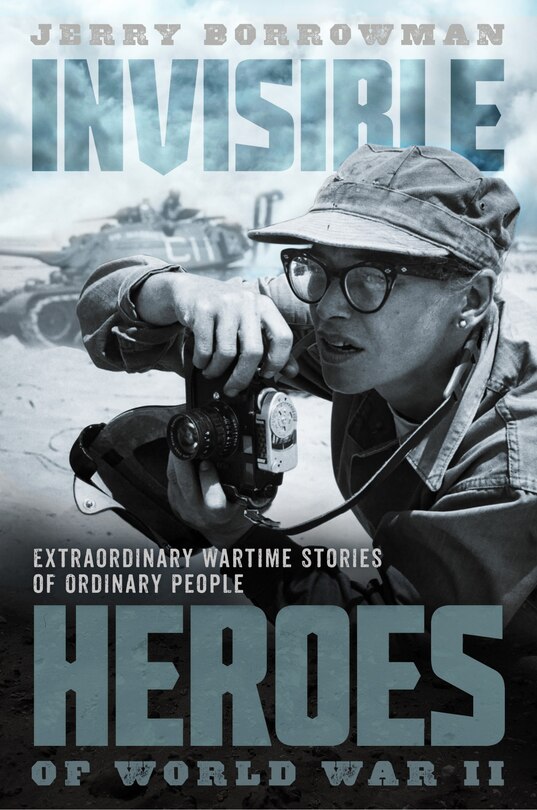 Front cover_Invisible Heroes of World War II