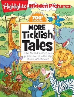 More Ticklish Tales: Solve The Hidden Pictures® Puzzles And Fill In The Silly Stories With Stickers!