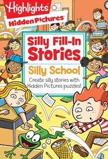 Silly School: Create Silly Stories With Hidden Pictures® Puzzles!