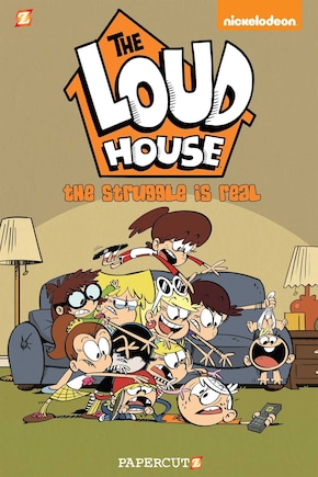 The Loud House #7: The Struggle Is Real