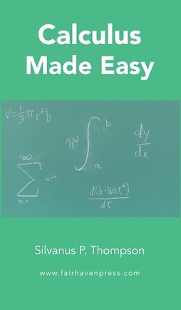 Calculus Made Easy