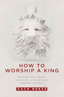 Front cover_How To Worship a King