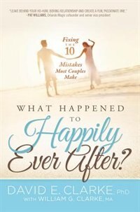 Front cover_What Happened To Happily Ever After?