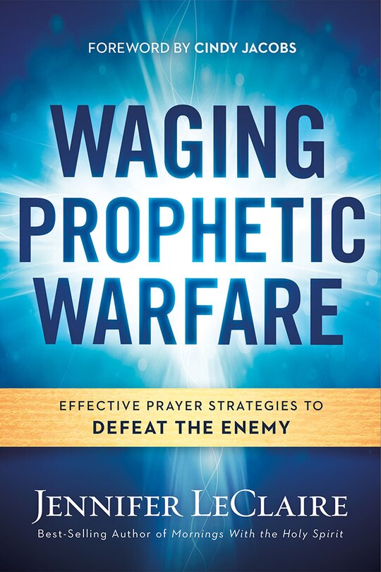 Front cover_Waging Prophetic Warfare