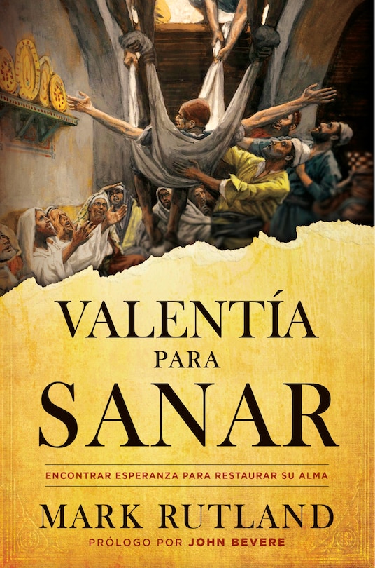 Couverture_Valentía para sanar/ Courage to Be Healed: Encontrar esperanza para restaurar su  alma