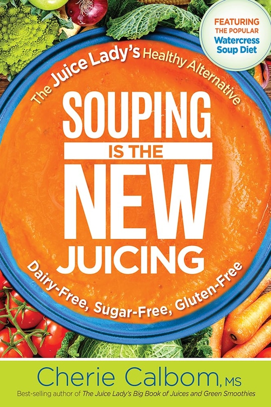 Couverture_Souping Is The New Juicing