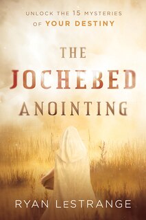 Front cover_The Jochebed Anointing