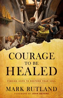 Front cover_Courage To Be Healed