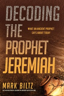 Front cover_Decoding The Prophet Jeremiah