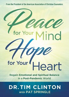 Front cover_Peace For Your Mind, Hope For Your Heart