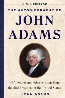 Front cover_The Autobiography of John Adams (U.S. Heritage)