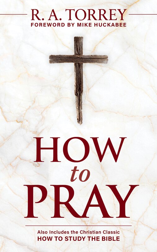 Front cover_How to Pray and How to Study the Bible for Greatest Profit