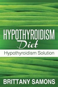 Couverture_Hypothyroidism Diet
