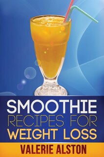 Couverture_Smoothie Recipes for Weight Loss
