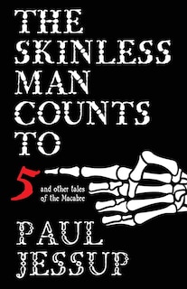 Front cover_The Skinless Man Counts to Five
