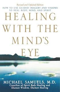Front cover_Healing With The Mind's Eye