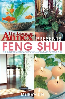 Front cover_The Learning Annex Presents Feng Shui