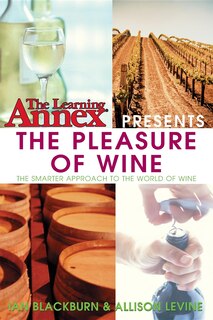 Front cover_The Learning Annex Presents The Pleasure Of Wine