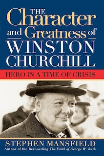Couverture_Character And Greatness Of Winston Churchill