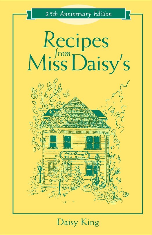 Couverture_Recipes From Miss Daisy's - 25th Anniversary Edition