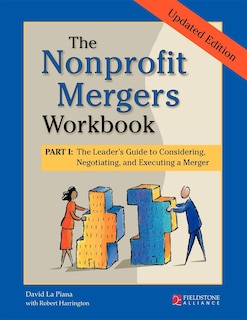 Front cover_The Nonprofit Mergers Workbook Part I