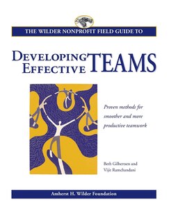 Couverture_The Wilder Nonprofit Field Guide to Developing Effective Teams