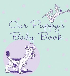 Front cover_Our Puppy's Baby Book