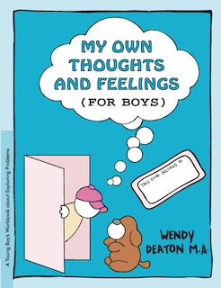 Front cover_Grow: My Own Thoughts And Feelings (for Boys)