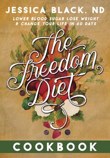 Front cover_The Freedom Diet Cookbook