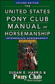 Couverture_The United States Pony Club Manual Of Horsemanship Intermediate Horsemanship (c Level)