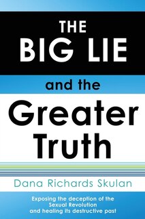 Front cover_THE BIG LIE and the Greater Truth