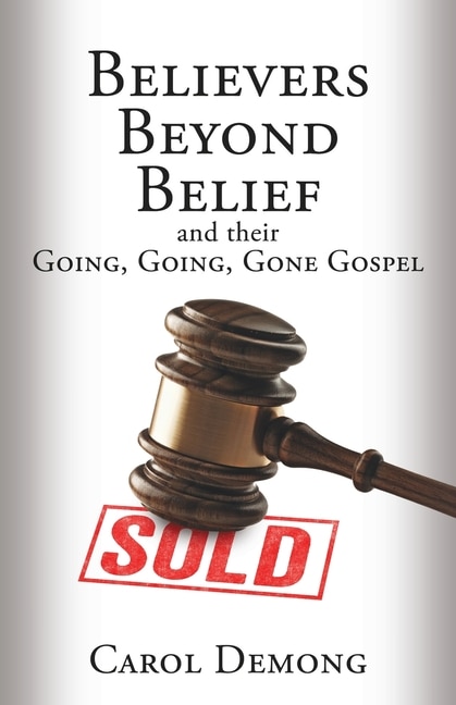 Front cover_Believers Beyond Belief and Their Going, Going, Gone Gospel